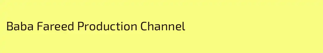 Baba Fareed Production Channel